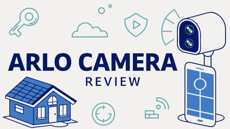 Arlo Camera Review: A Complete Guide