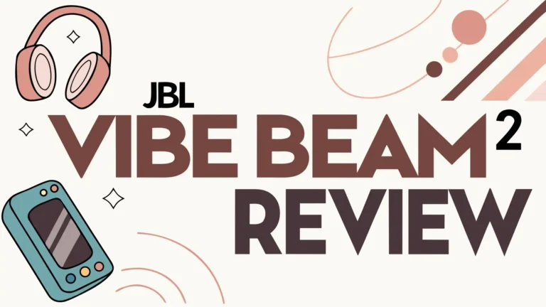 JBL Vibe Beam 2 Review: The Ultimate Budget ANC Earbuds