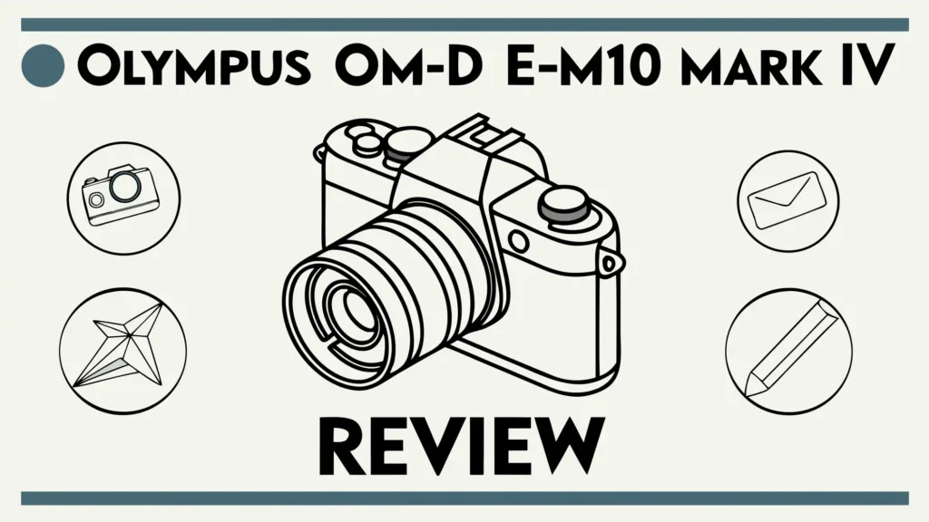 Olympus OM-D E-M10 Mark IV Review: Best Choice in 2026?