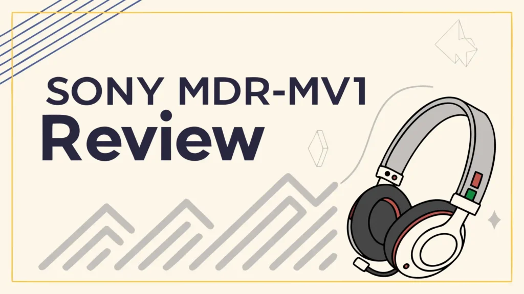 Sony MDR-MV1 Review: Worth Trying in 2026?