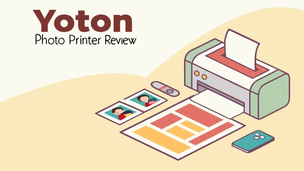 YOTON Photo Printer Review: A Complete Guide
